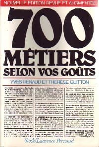 700 Métiers selon vos goûts - Collectif