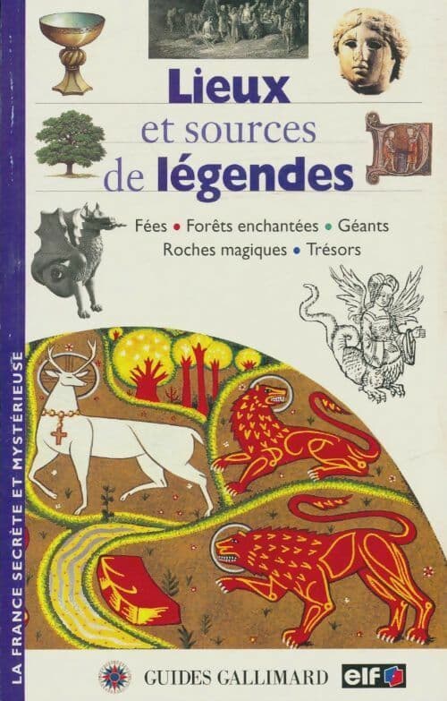 Lieux et sources de légendes - Benoît Laudier