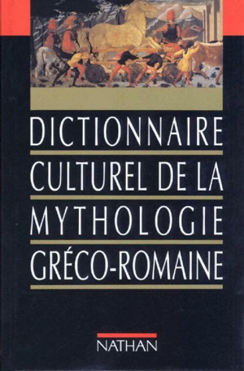 Dictionnaire culturel de la mythologie gréco-romaine - René Martin