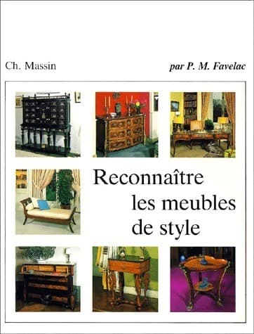 Reconnaître les meubles de style - Collectif