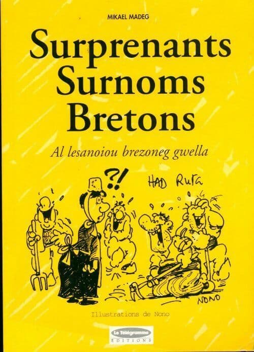 Surprenants surnoms bretons - Mikael Madeg