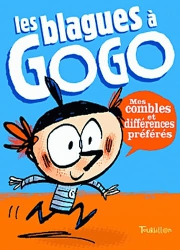 Les blagues à gogo : Mes combles et différences préférés - Girard-F+Benaglia-F