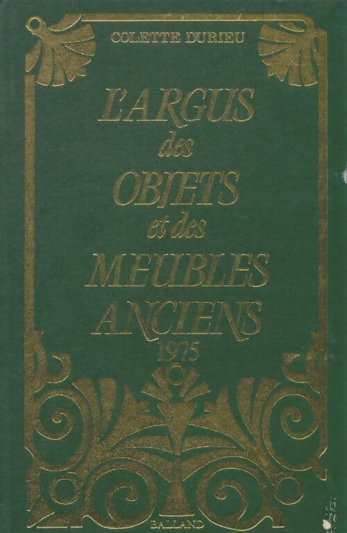 L'argus des objet et des meubles anciens 1975 - Colette Durieu